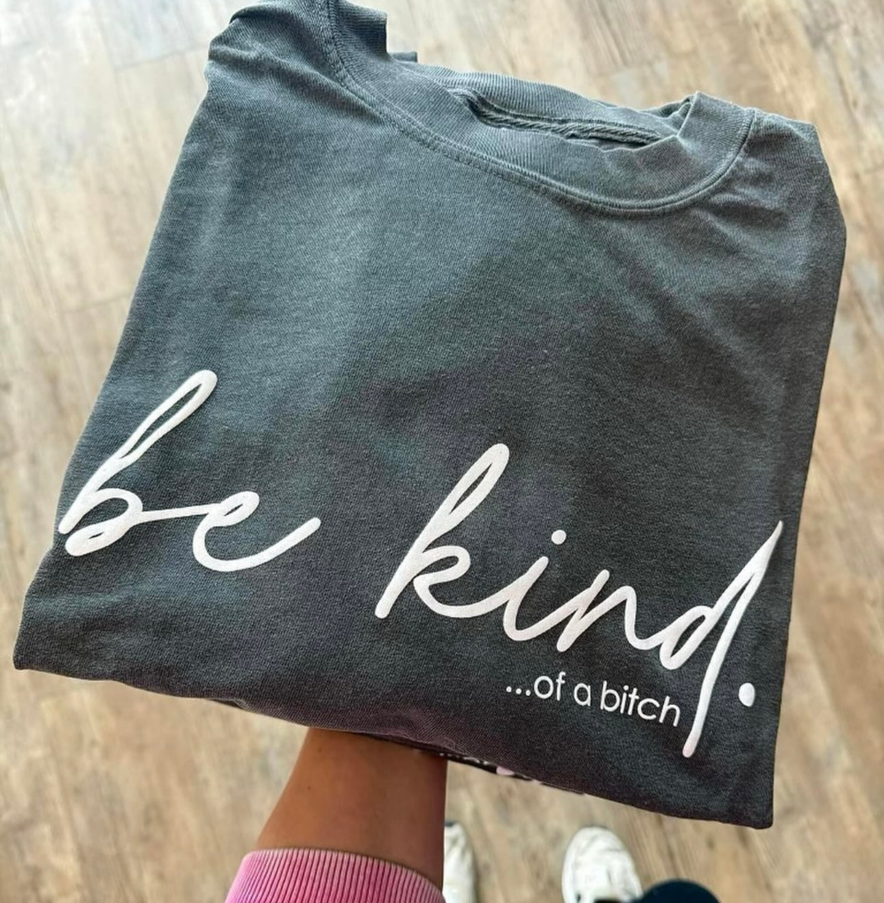 Be Kind Of A B - Tee