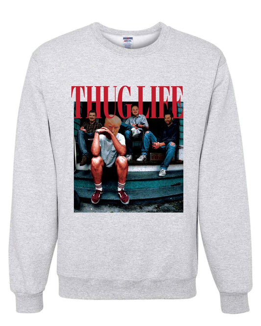 Thug life sweatshirt
