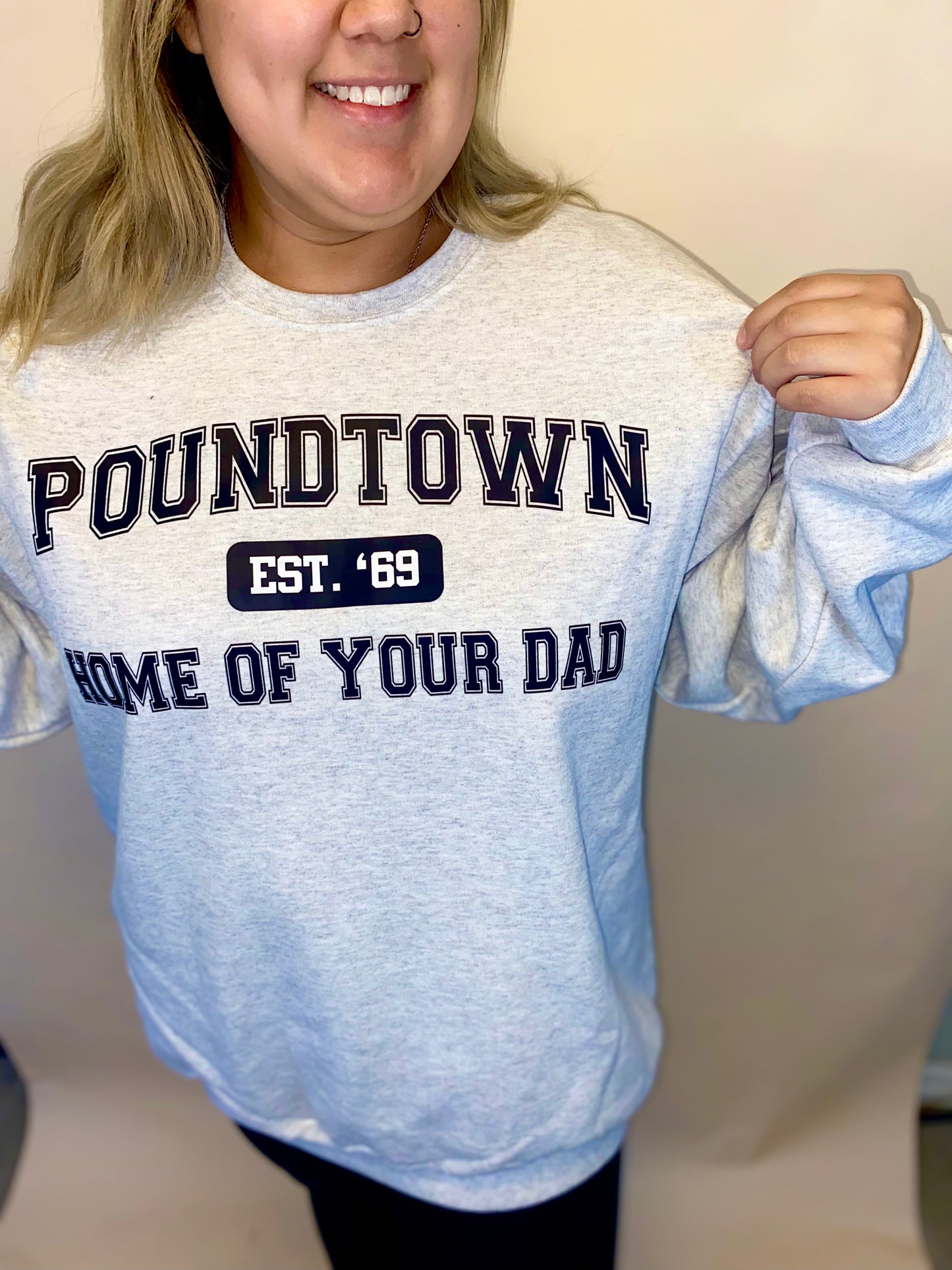 Poundtown - Home Of Your DAD - Sweatshirt