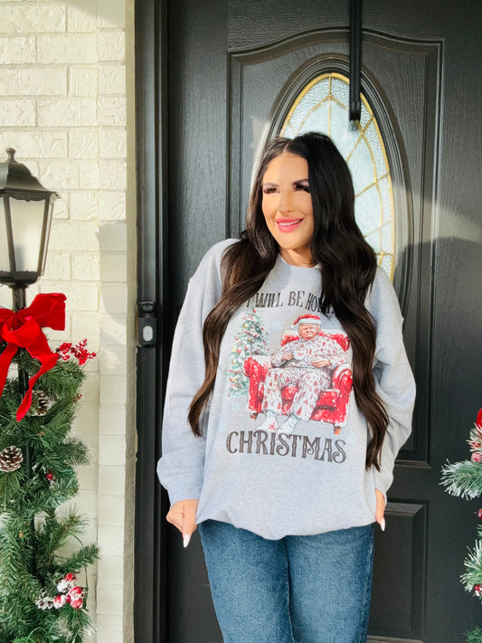 i’ll be home for xmas sweatshirt